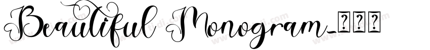 Beautiful Monogram字体转换 Beautiful Monogram字体转换